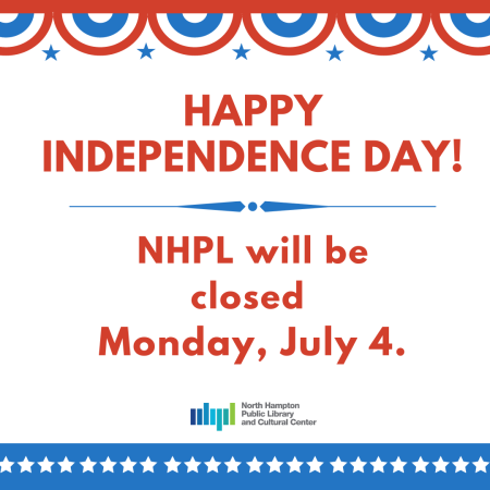 NHPL closed Fourth of July!