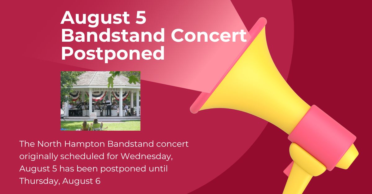 August 5 Bandstand Concert Postponed
